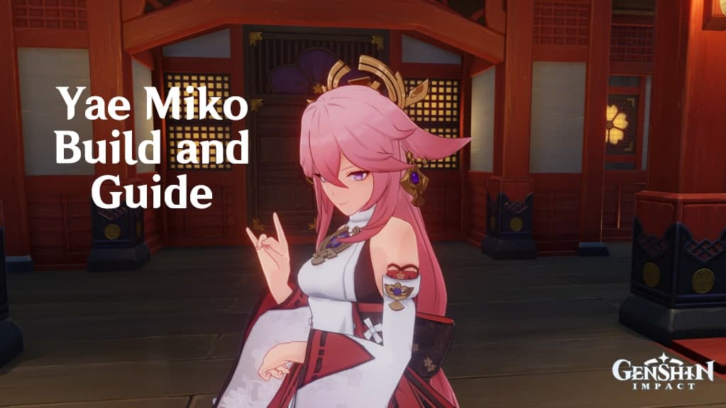 Yae Miko Build And Guide