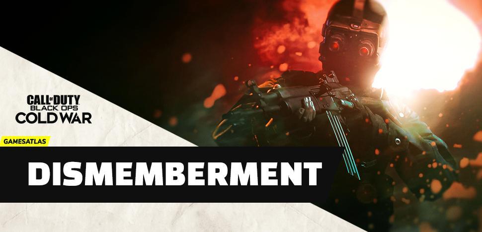 All Dismemberment Effect Weapons in COD Black Ops Cold War - Full List - Guides & News