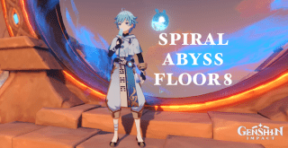 Genshin Impact: Spiral Abyss Floor 8 Guide and Team Setup