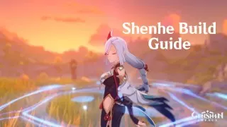 Genshin Impact: Shenhe Build Guide