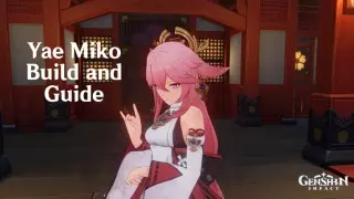 Genshin Impact: Yae Miko Build and Guide 